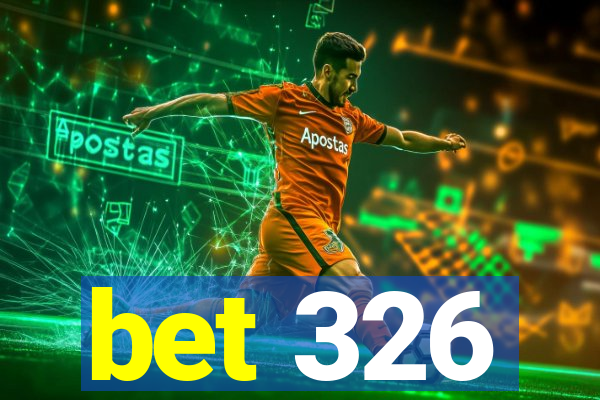 bet 326